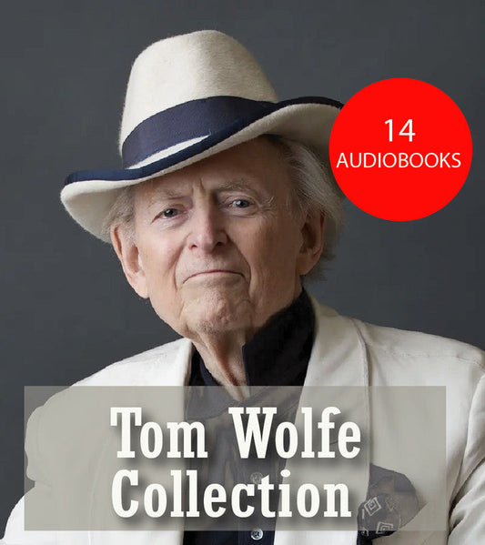 Tom Wolfe ~ 14 MP3 AUDIOBOOK COLLECTION